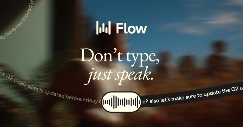Wispr Flow voice dictation preview: don't type, just speak